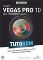 Tutoriel Sony Vegas Pro 10 - Les fondamentaux