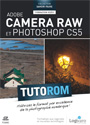 Tutoriel Adobe Photoshop CS5 : Camera Raw