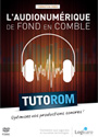 Tutoriel L'Audionum�rique de Fond en Comble