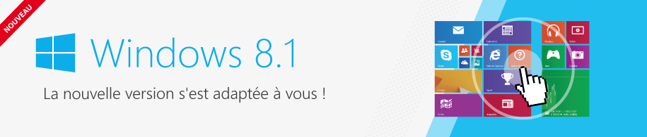 Tutoriel Microsoft Windows 8.1 : Nouveaut�s